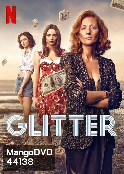 Glitter (2022) ชีวิตดั่งเลื่อม (10 ตอนจบ)