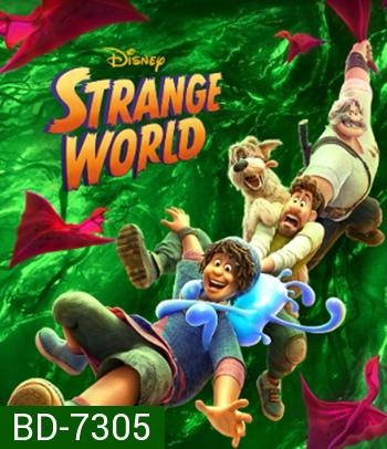 Strange World (2022) ลุยโลกลึกลับ