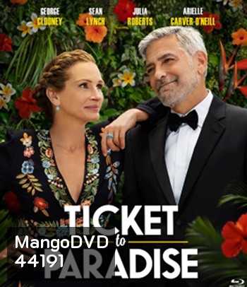 4K - Ticket to Paradise (2022) ตั๋วรักสู่พาราไดซ์ - แผ่นหนัง 4K UHD