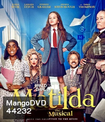 Roald Dahls Matilda the Musical (2022) มาทิลด้า เดอะ มิวสิคัล