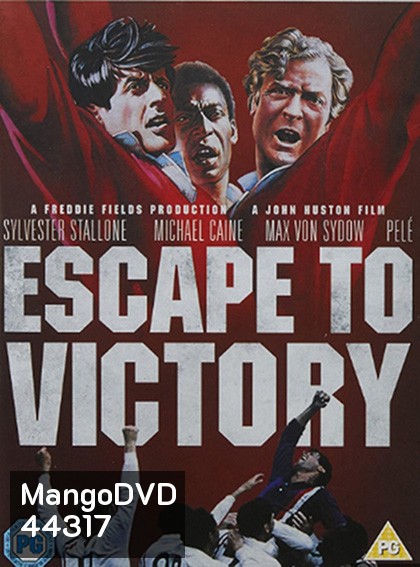 Escape To Victory (1981) เตะแหลกแล้วแหกค่าย