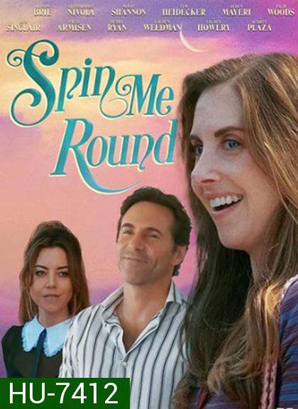 Spin Me Round (2022)