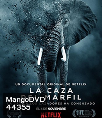 The Ivory Game ( 2016) สงครามงาช้าง