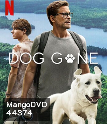 Dog Gone (2023) หมาหลง