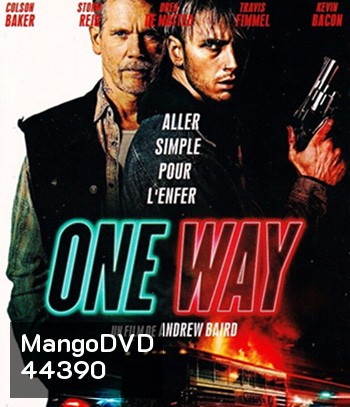 One Way (2022) ตั๋วเดือดทะลุองศา