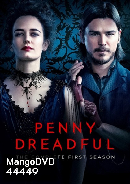 Penny Dreadful Season 1 เรื่องเล่าเขย่าขวัญ ปี 1 (8 ตอนจบ)
