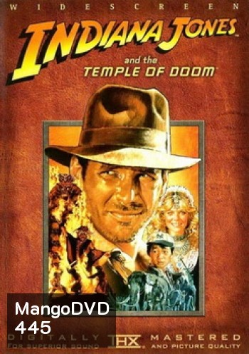 Indiana Jones: And The Temple Of Doom ขุมทรัพย์สุดขอบฟ้า 2 ถล่มวิหารเจ้าแม่กาลี