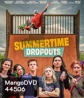 Summertime Dropouts (2021)