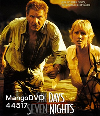 Six Days Seven Nights (1998) 7 คืนหาดสวรรค์ 6 วันอันตราย