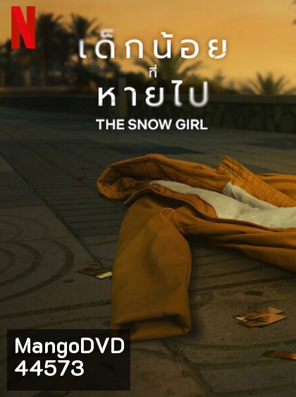 The Snow Girl (2023) เด็กน้อยที่หายไป (6 ตอนจบ)