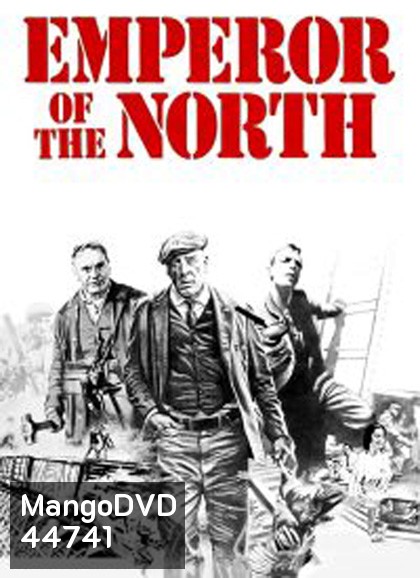 Emperor of the North (1973) ขุนค้อน ขุนขวาน