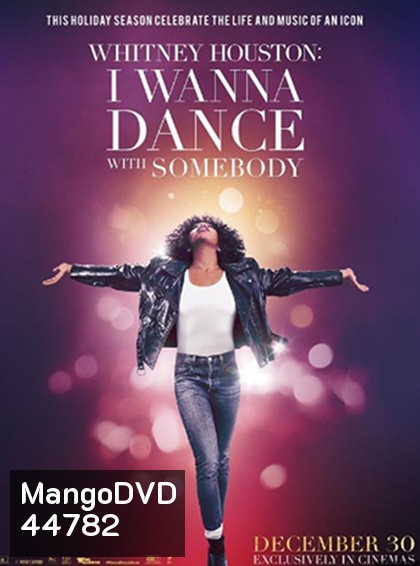 Whitney Houston: I Wanna Dance with Somebody (2022) ชีวิตสุดมหัศจรรย์...วิทนีย์ ฮุสตัน