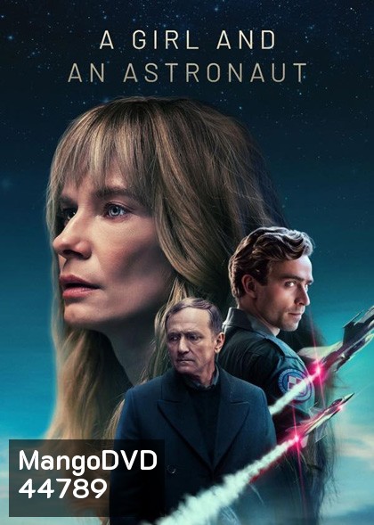 A Girl and an Astronaut Season 1 (2023) หญิงสาวกับนักบินอวกาศ (6 ตอนจบ)