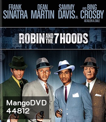 Robin and the 7 Hoods (1964) จอมโจร 7 มาเฟีย
