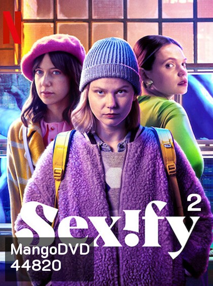 Sexify Season 2 (2023) เซ็กซิฟาย ปี 2 (8 ตอนจบ)