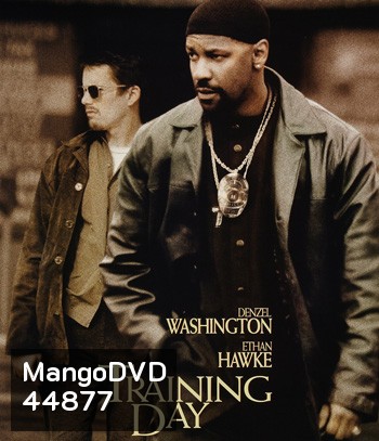 Training Day (2001) ตำรวจระห่ำ ... คดไม่เป็น