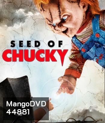 Seed of Chucky (2004) เชื้อผี แค้นฝังหุ่น