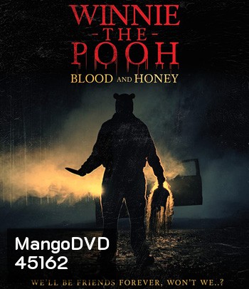 Winnie the Pooh: Blood and Honey (2023) โหด เห็น หมี