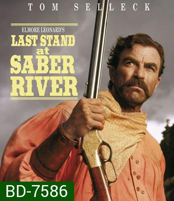 Last Stand at Saber River (1997) คนตะวันเดือด