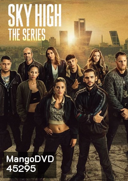 Sky High The Series Season 1 ชีวิตเฉียดฟ้า เดอะ ซีรีส์ ปี 1 (7 ตอน)