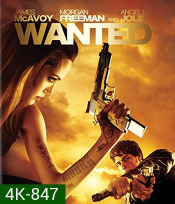 4K - Wanted (2008) ฮีโร่เพชฌฆาตสั่งตาย - แผ่นหนัง 4K UHD