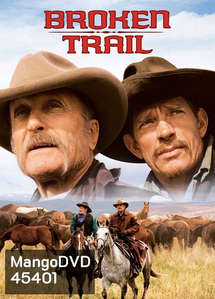 Broken Trail (2006) สิงห์เหมี้ยมเสือห้าว