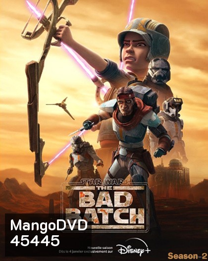 Star Wars The Bad Batch Season 2 (2023) ทีมโคตรโคลนมหากาฬ ปี 2 (16 ตอน)