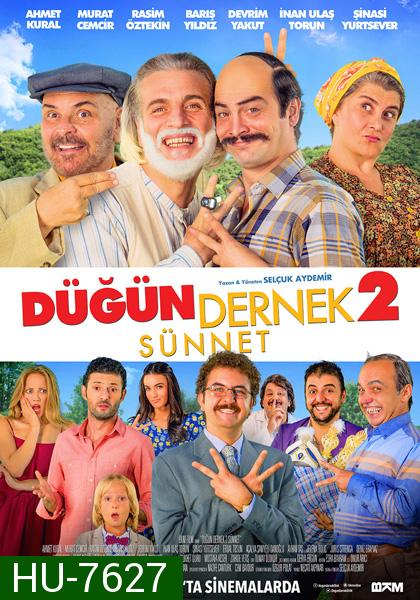 Dugun Dernek (2015) ปฏิบัติการงานแต่งสายฟ้าแลบ 2