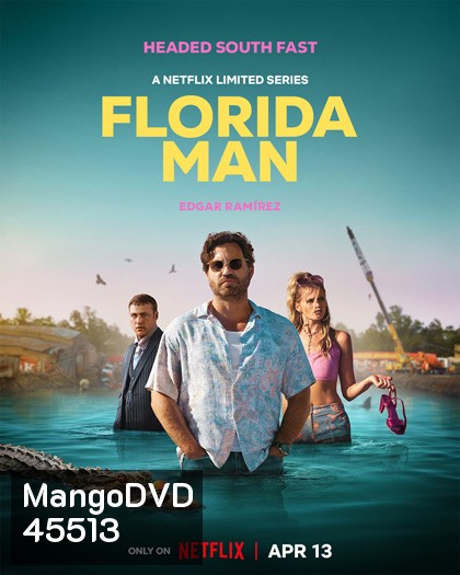 Florida Man Seasons 1 (2023) ฟลอริดาแมน ปี 1 (7 ตอนจบ)