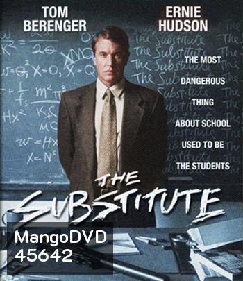 The Substitute (1996) นักเรียนที่นี่...ต้องมีคนปราบ