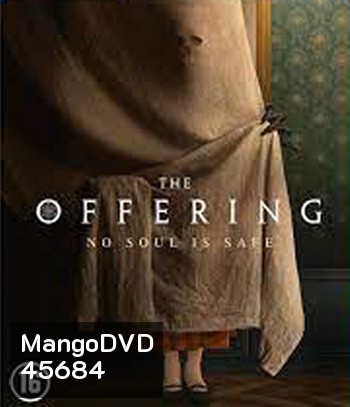 The Offering (2022) มันสิงอยู่ในร่าง