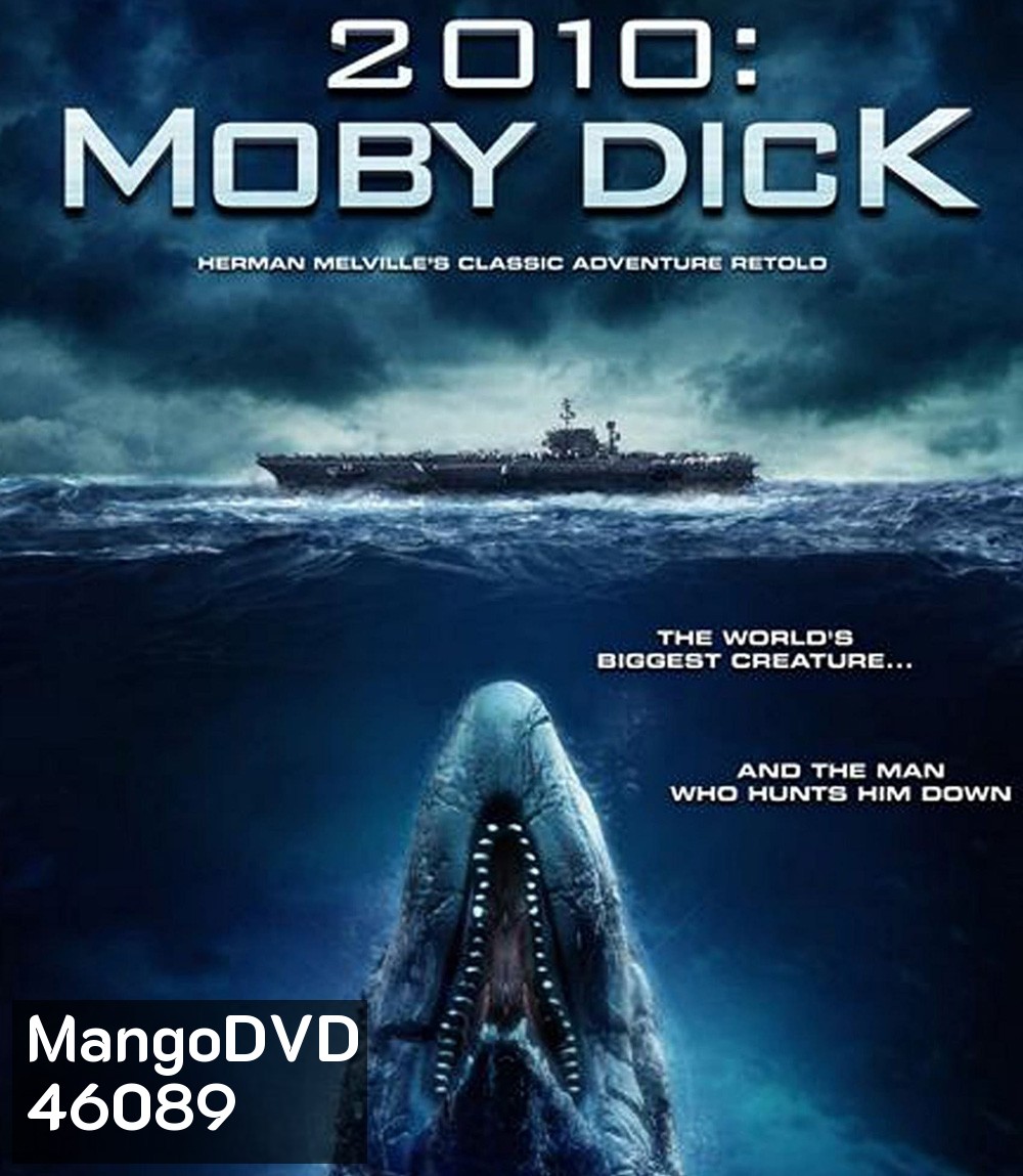 Moby Dick (2010) โมบี้ ดิ๊ค พันธุ์ยักษ์ใต้สมุทร
