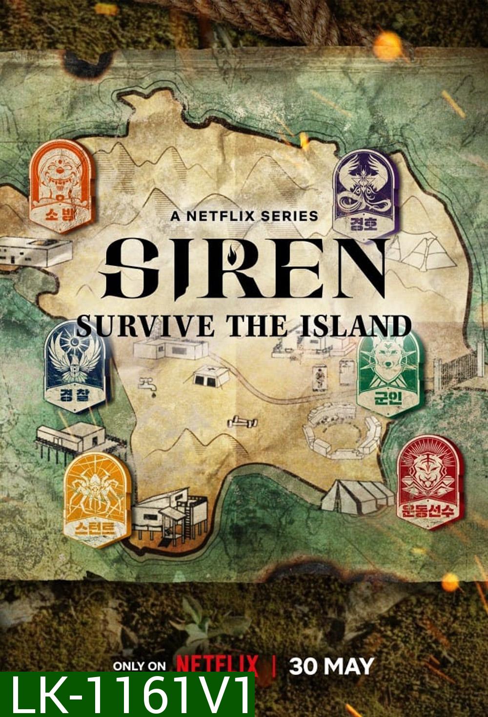 {เรียลลิตี้เอาชีวิตรอด} Siren Survive the Island (2023) เปิดไซเรนพิชิตเกาะ (ตอนที่ 6-10 จบ)