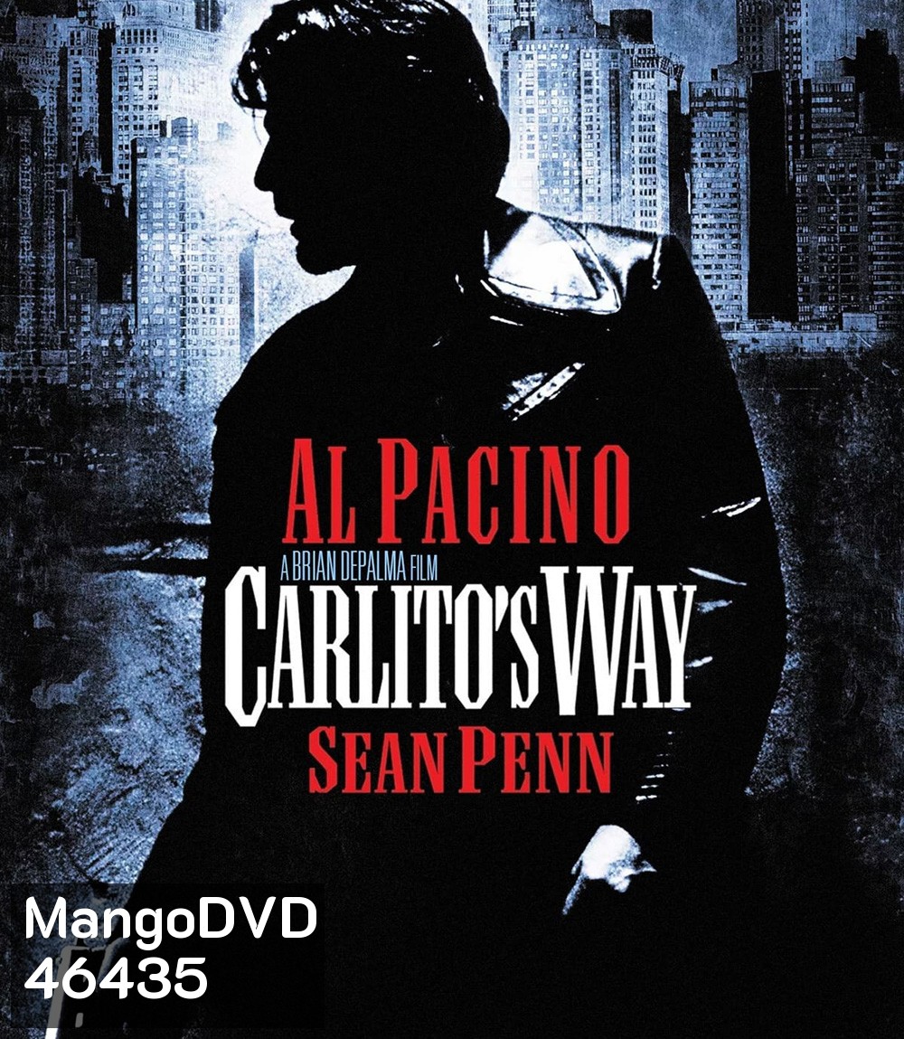 Carlito’s Way (1993) อหังการคาร์ลิโต้