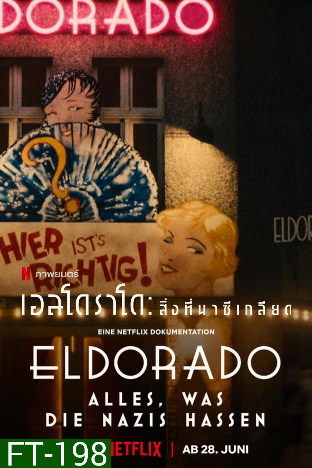Eldorado: Everything the Nazis Hate (2023) เอลโดราโด สื่งที่นาซีเกลียด