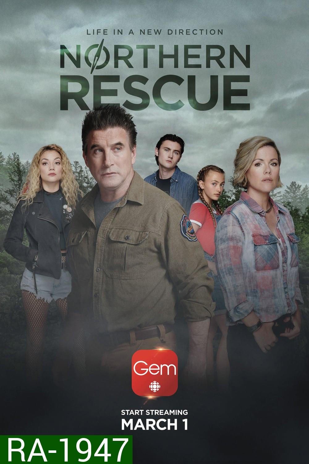 Northern Rescue (2019) ทีมกู้ภัยหน่วยเหนือ (10 ตอน)
