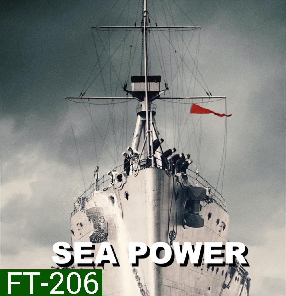 Sea Power Season 1 (2022) เรือรบ ศักดาแห่งทะเล (4 ตอน)