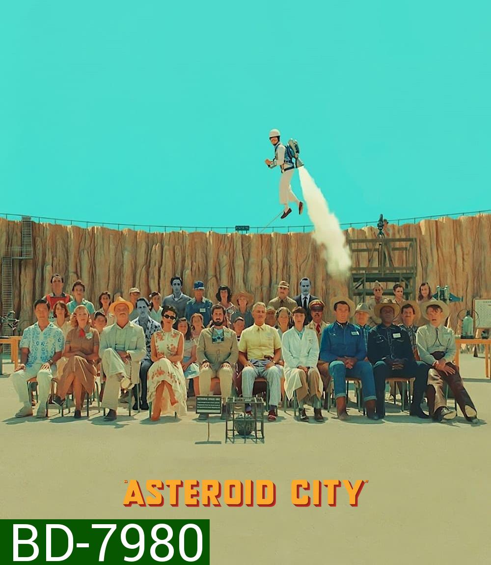 Asteroid City (2023) แอสเทอรอยด์ ซิตี้