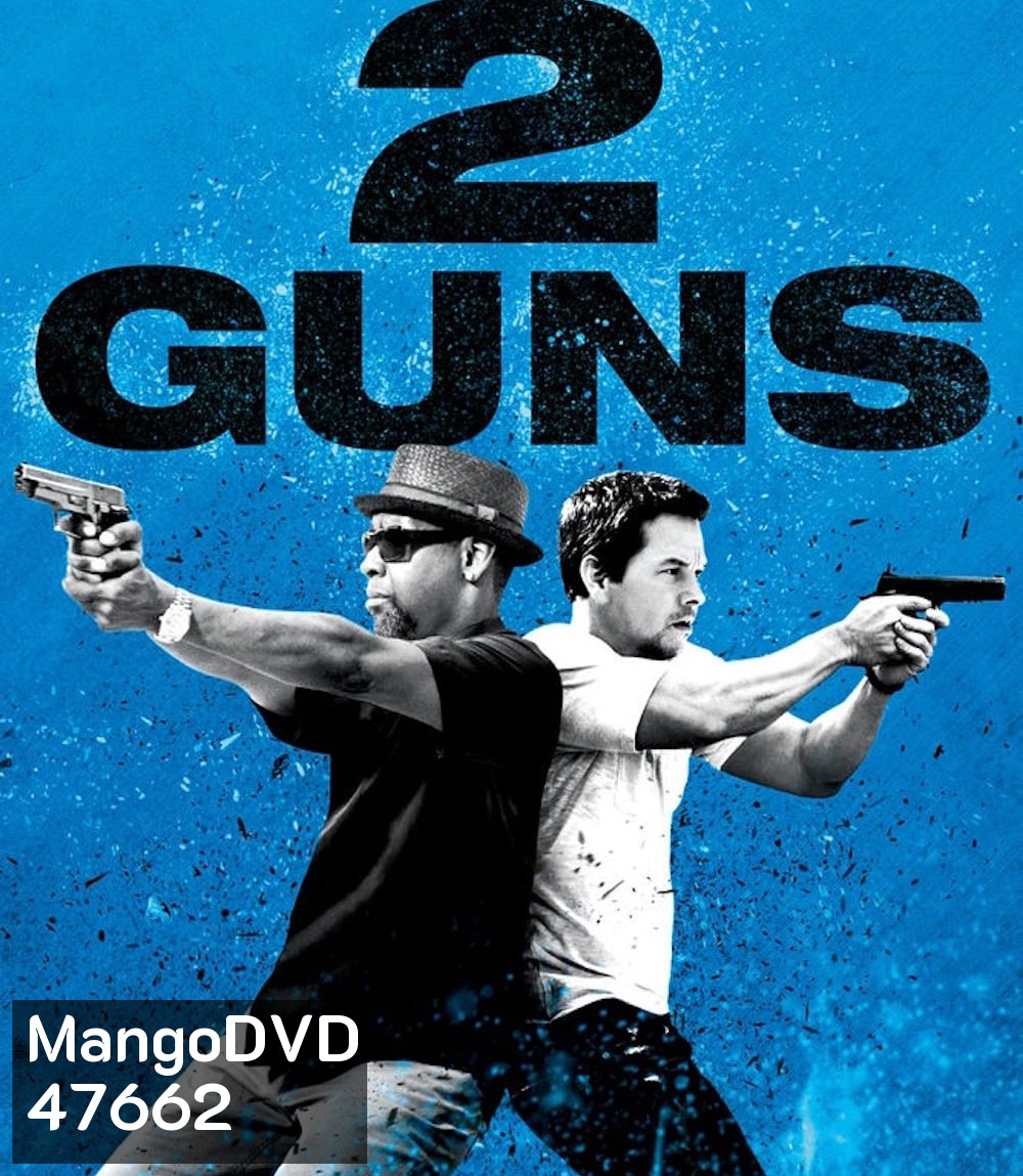 4K - 2 Guns (2013) ดวล ปล้น สนั่นเมือง - แผ่นหนัง 4K UHD