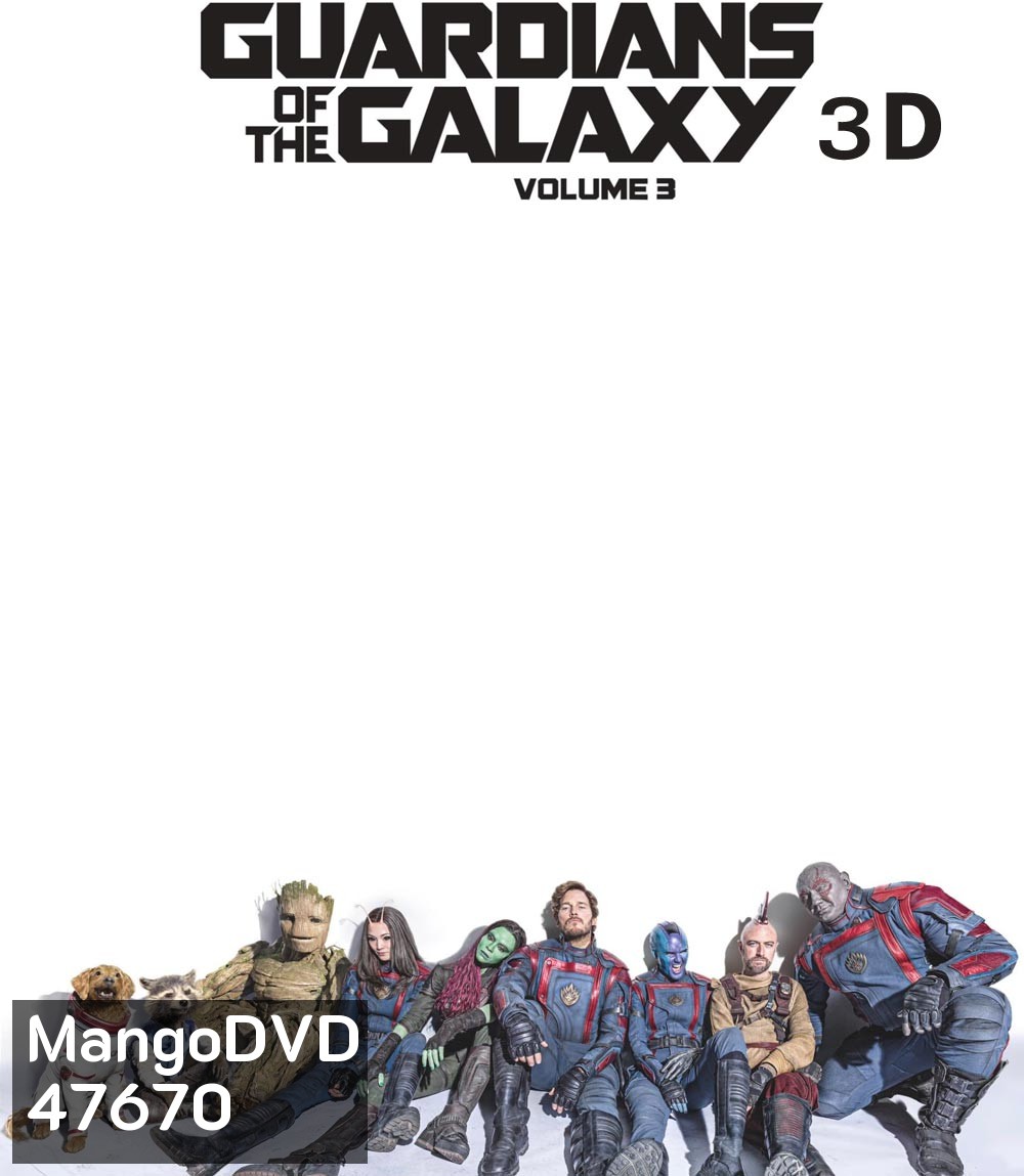 3D Guardians of the Galaxy Vol.3 (2023) รวมพันธุ์นักสู้พิทักษ์จักรวาล 3