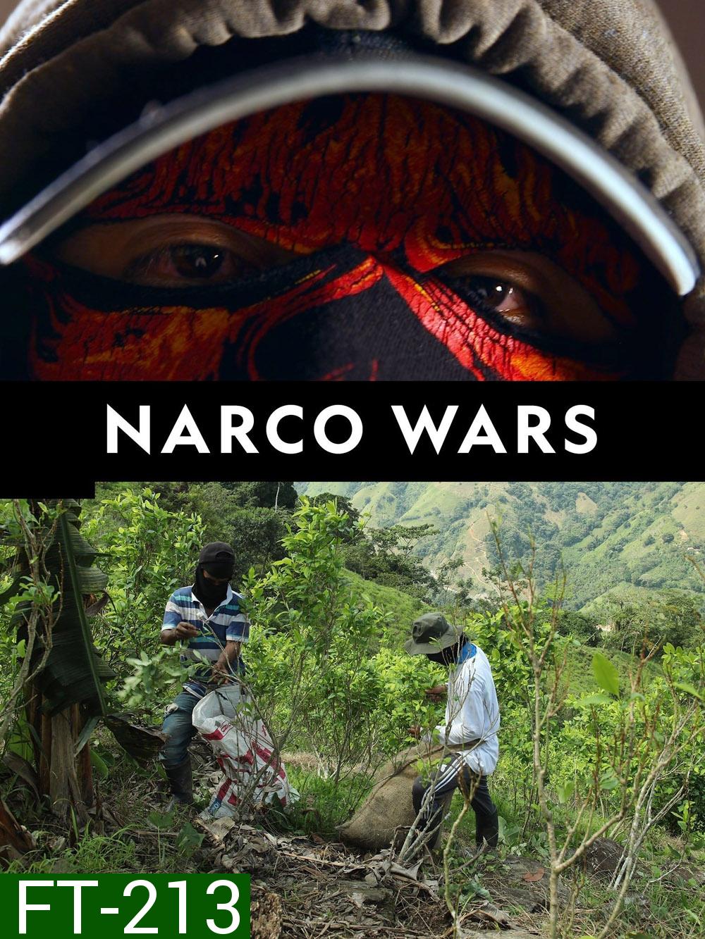 Narco Wars Season 1 (2017) 10 ตอน