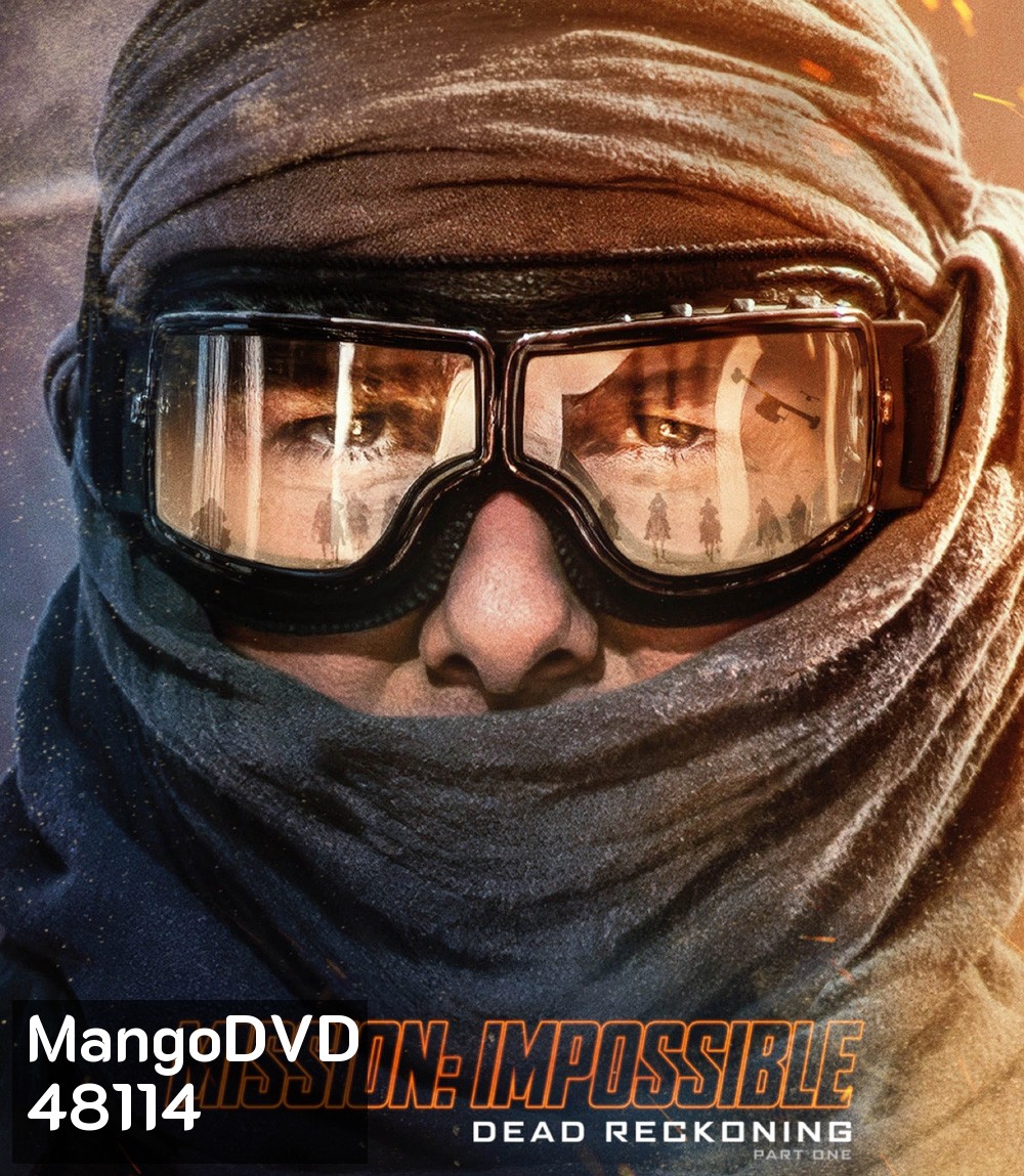 Mission Impossible Dead Reckoning Part One {2023} มิชชั่น:อิมพอสซิเบิ้ล ล่าพิกัดมรณะ ตอนที่หนึ่ง - Mission Impossible 7