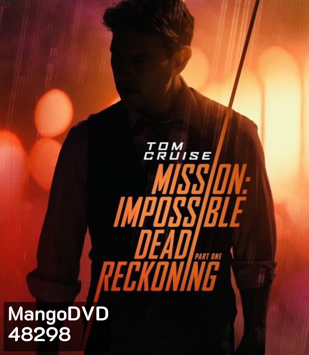 4K - Mission Impossible Dead Reckoning Part One (2023) มิชชั่น:อิมพอสซิเบิ้ล ล่าพิกัดมรณะ ตอนที่หนึ่ง - Mission Impossible 7 - แผ่นหนัง 4K UHD