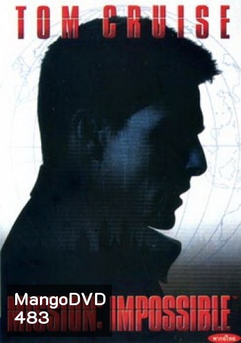 MISSION:IMPOSSIBLE (1996) ผ่าปฏิบัติการสะท้านโลก