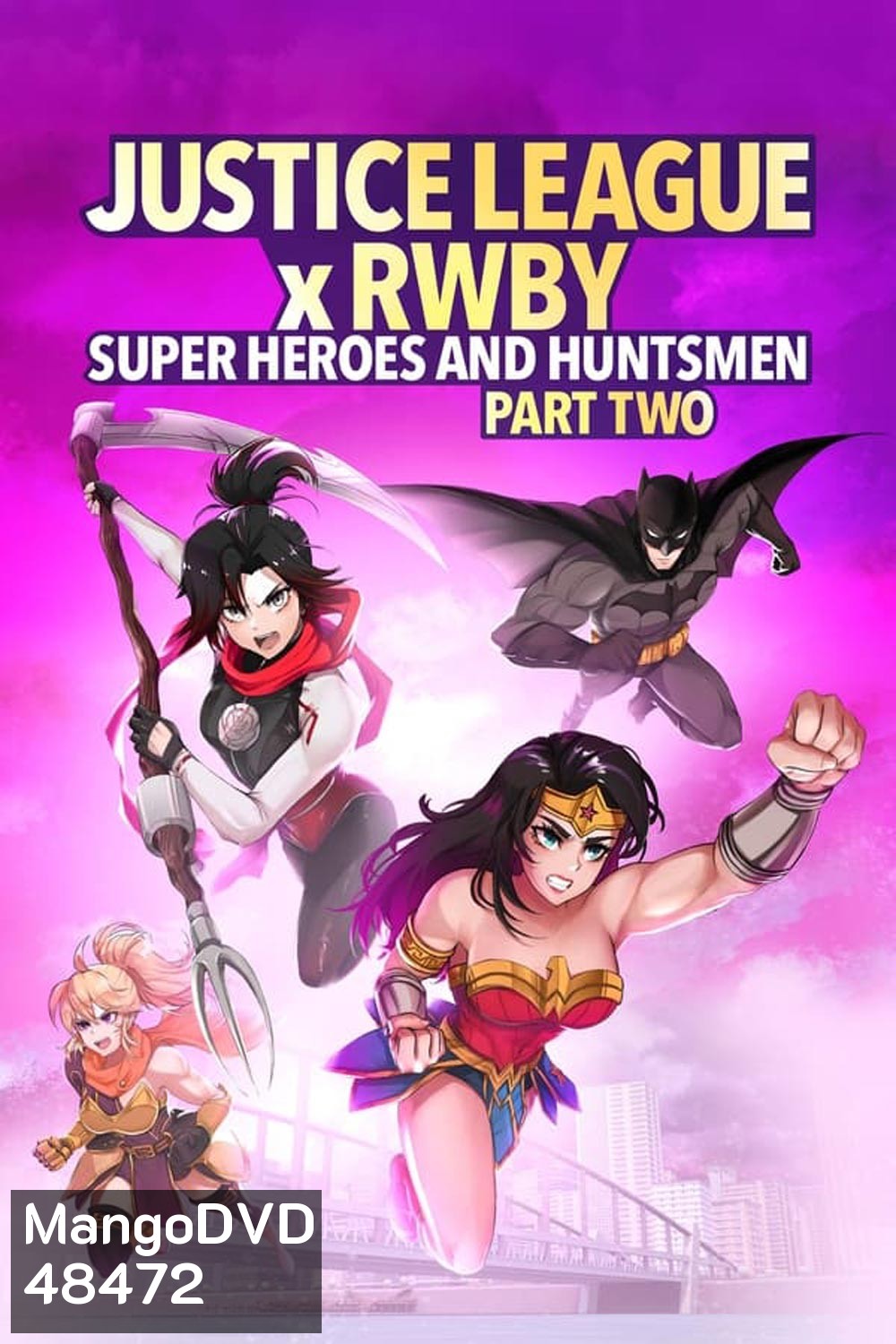 Justice League x RWBY Super Heroes and Huntsmen Part Two (2023) จัซติซลีก X รูบี้: ศึกต่างโลกกับทีมสาวนักล่า พาร์ทสอง