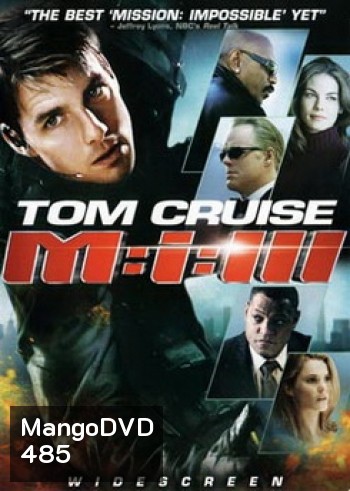 Mission: Impossible III (2006) เอ็ม ไอ ทรี : มิชชั่นอิมพอสซิเบิ้ล 3