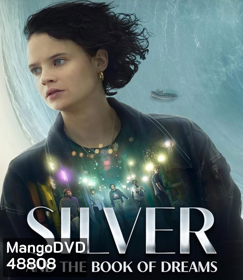 Silver and the Book of Dreams (2023) ซิลเวอร์และหนังสือแห่งความฝัน