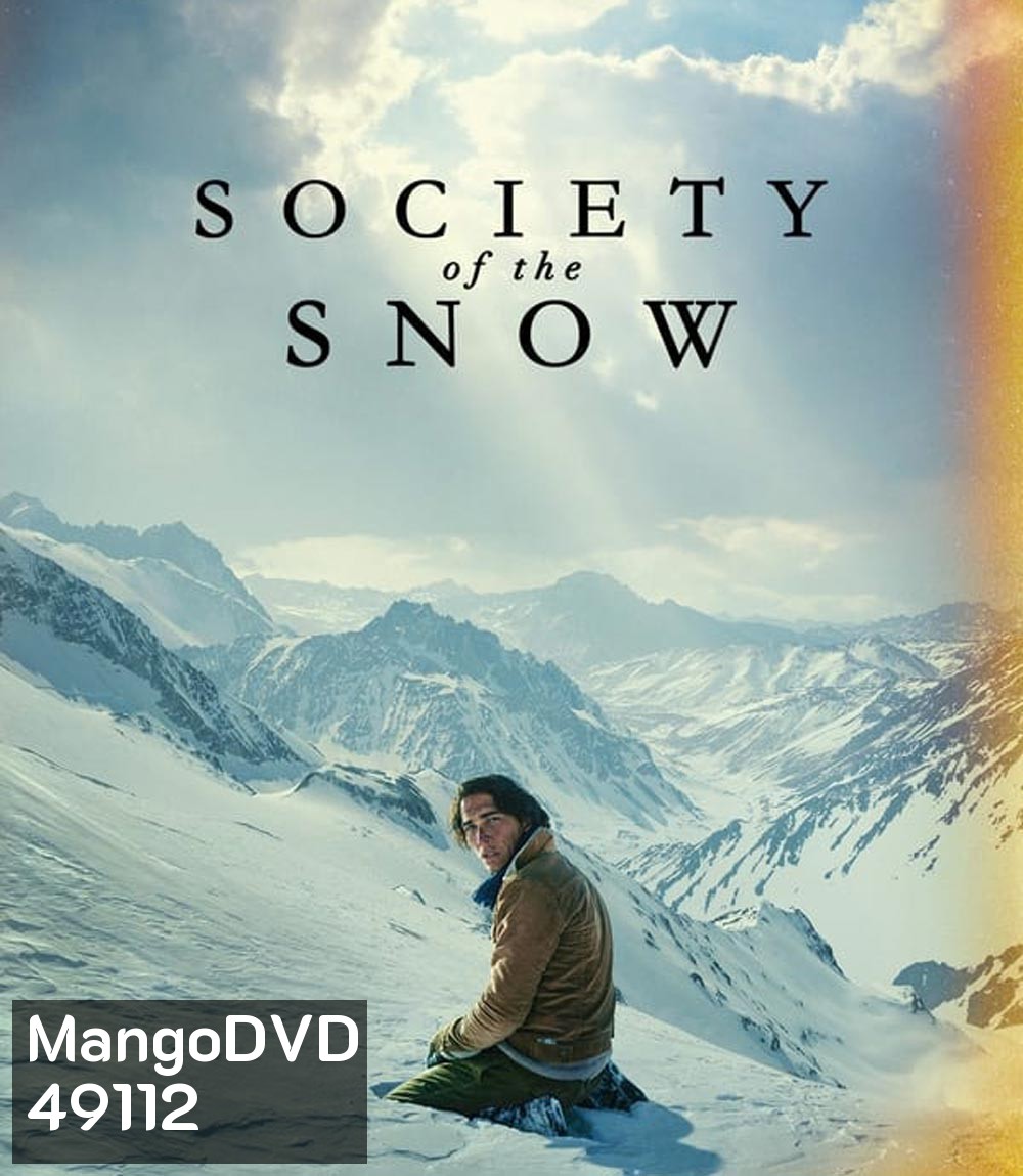 Society of the Snow (2023) หิมะโหด คนทรหด