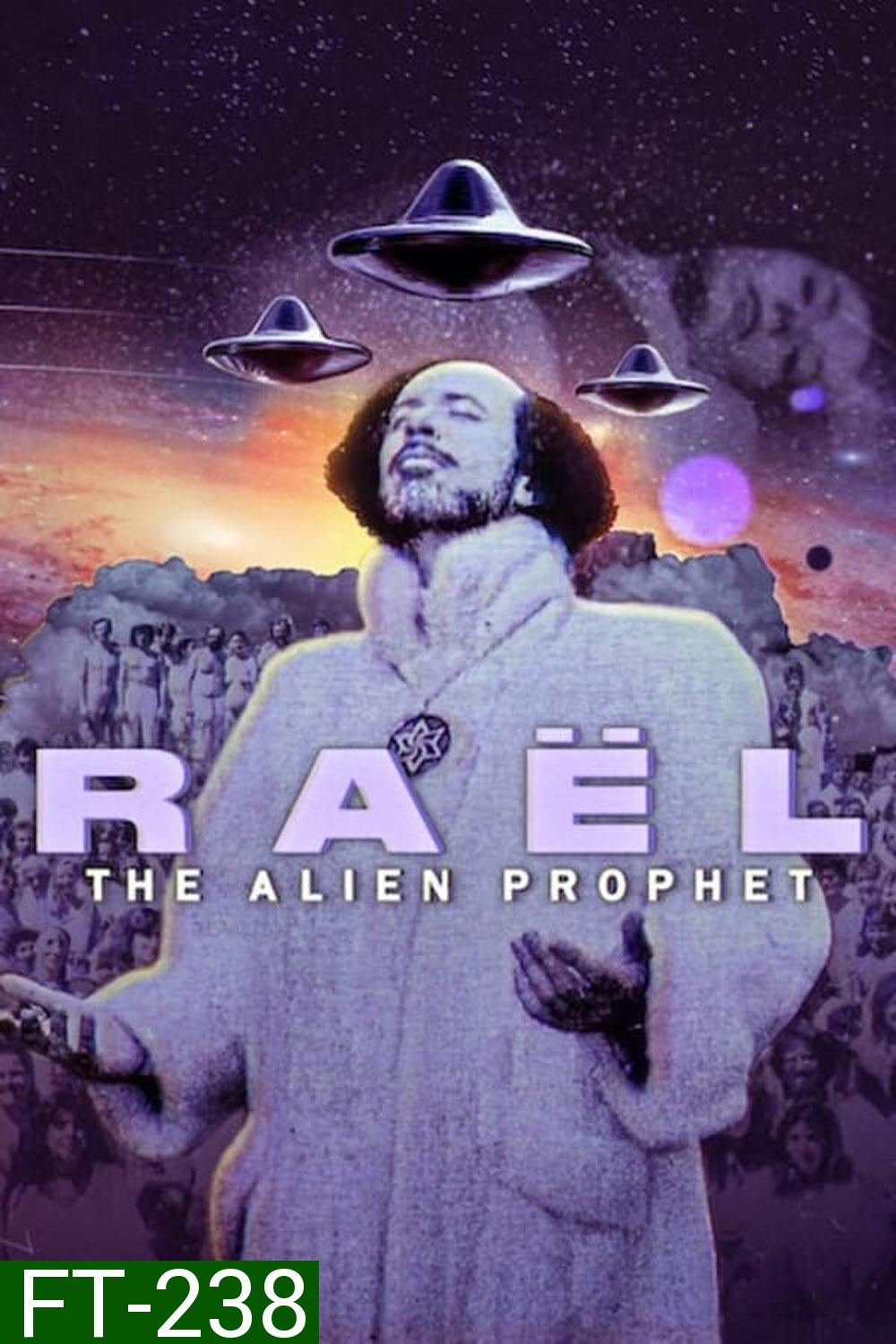 Rael The Alien Prophet (2024) ราเอล ศาสดาต่างดาว