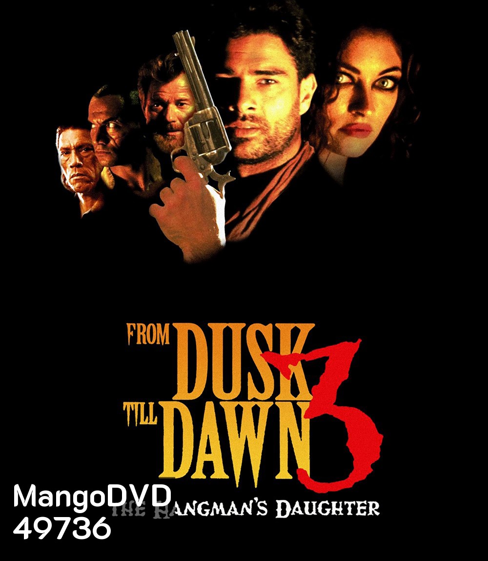 From Dusk Till Dawn 3 The Hangman's Daughter (1999) เขี้ยวนรกดับตะวัน